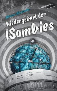 bokomslag Wiedergeburt der ISombies: Konvertieren über alles!