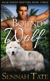 bokomslag Bound to the Wolf