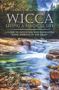 bokomslag Wicca Living a Magical Life