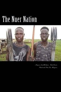 bokomslag The Nuer Nation