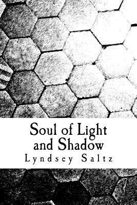 Lyndsey Saltz - Soul of Light and Shadow, Häftad