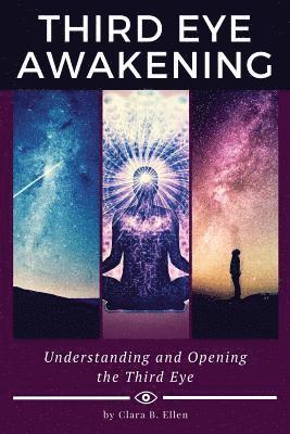 bokomslag Third Eye Awakening: Understanding and Opening the Third Eye