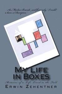 bokomslag My Life in Boxes: Memoirs of a Life Lived to the Full