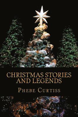 Christmas Stories and Legends 1