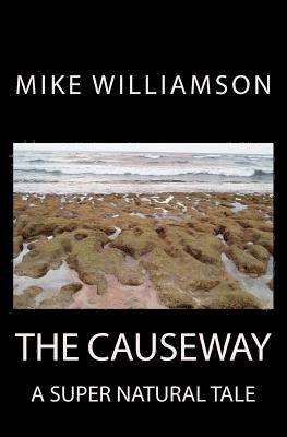 bokomslag The Causeway: A supernatural Tale