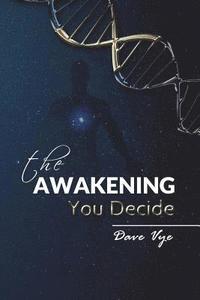 bokomslag The Awakening: You decide