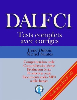 DALF C1 Tests complets corrigés