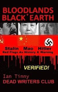 bokomslag Bloodlands + Black Earth: Stalin, Mao, Hitler: Red Flags as History and Warning