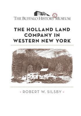 The Holland Land Company in Western New York 1