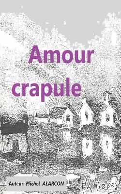 bokomslag Amour crapule: aventure