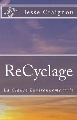 bokomslag ReCyclage: La Clause Environnementale