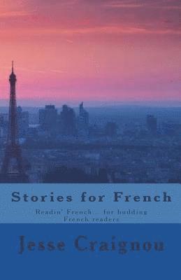 Jesse Craignou - Stories for French: Readin' French... for budding French readers, Häftad
