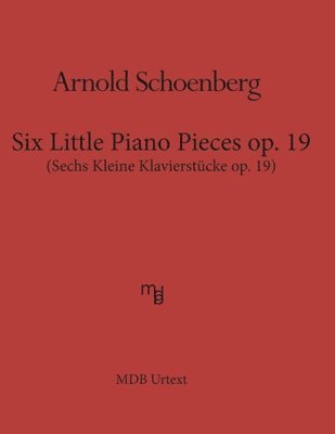 bokomslag Six Little Piano Pieces op. 19 (MDB Urtext)