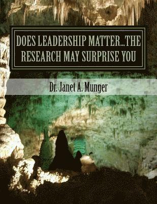 DOES LEADERSHIP MATTER...The Research May Surprise You 1