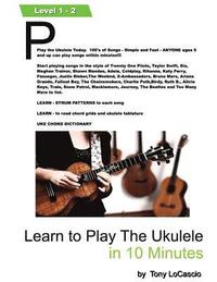 bokomslag Learn To Play the Ukulele in 10 Minutes