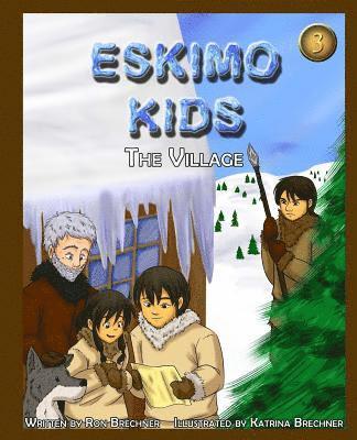 bokomslag Eskimo Kids: The Village