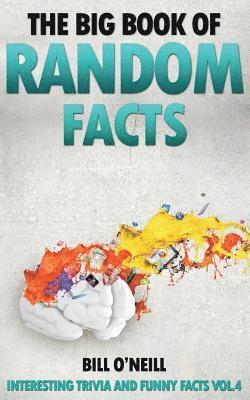 bokomslag The Big Book of Random Facts: 1000 Interesting Facts And Trivia