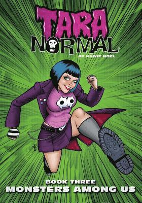 Tara Normal: Book 3: Monsters Among Us 1