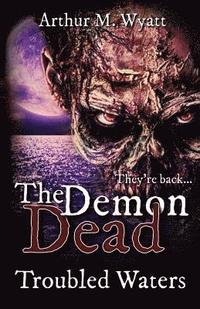 bokomslag The Demon Dead: Trouble Waters