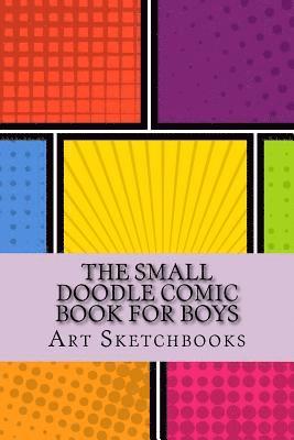 bokomslag The Small Doodle Comic Book for Boys: Mixed, 6' x 9', 100 Pages