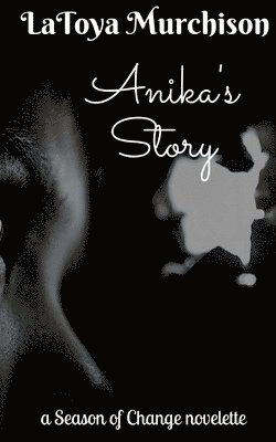 Anika's Story (Novelette)