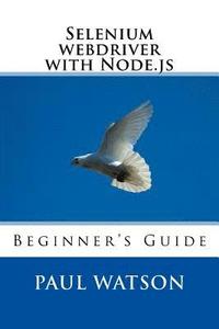 bokomslag Selenium webdriver with Node.js: Beginner's Guide