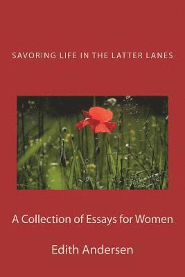 bokomslag Savoring Life in the Latter Lanes: A Collection of Essays