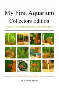 bokomslag My First Aquarium Collectors Edition