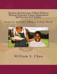 bokomslag Systems Architecture of Meal Delivery Sharing Economy Cloud Applications and Services IoT System: General Systems Theory 2.0 at Work