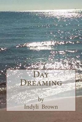 Day Dreaming 1