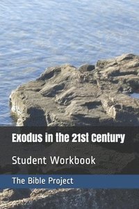 bokomslag Exodus in the 21st Century: Student Workbook