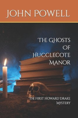 John Powell - Ghosts Of Hucclecote Manor, Häftad