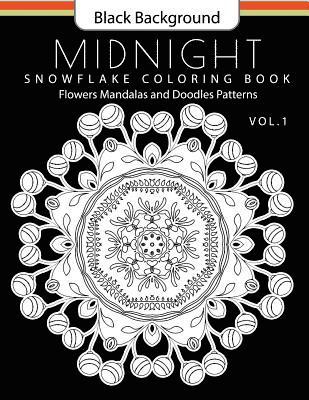 Snowflake Coloring Book Midnight Edition Vol.1: Adult Coloring Book Designs (Relax with our Snowflakes Patterns (Stress Relief & Creativity)) 1