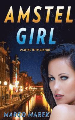 Marco Marek, Stephanie Parent - Amstel Girl, Häftad. Tillgänglighet: Lägg i varukorg