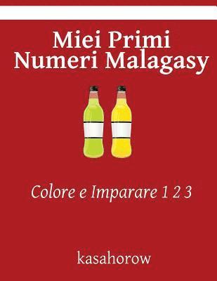 Miei Primi Numeri Malagasy: Colore e Imparare 1 2 3 1