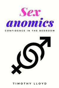 bokomslag Sexanomics: Confidence in the Bedroom