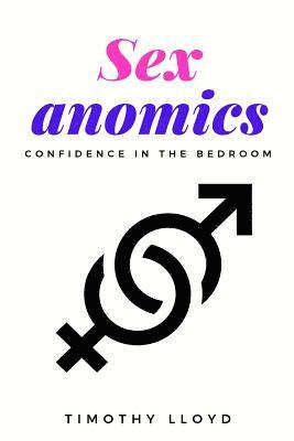 Sexanomics: Confidence in the Bedroom 1