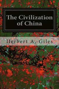 bokomslag The Civilization of China