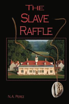 bokomslag The Slave Raffle