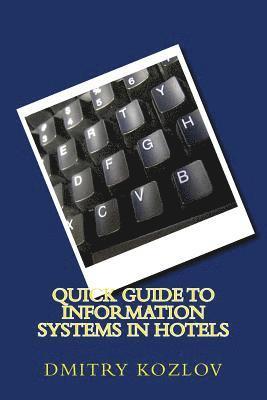 Quick guide to information systems in hotels 1