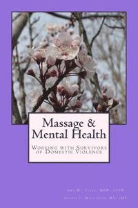 bokomslag Massage and Mental Health: Working with Survivors of Domestic Violence