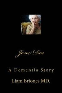 bokomslag Jane Doe: A Dementia Story