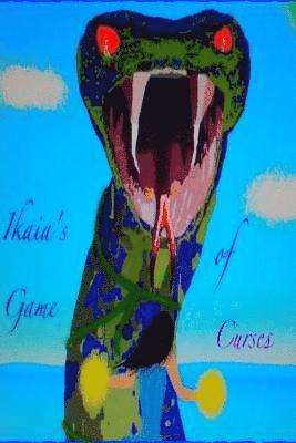 Ikaia's Game of Curses: children's fantasy 1