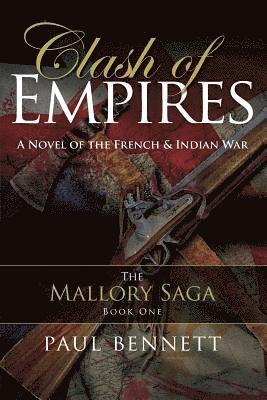 bokomslag Clash of Empires: A Novel of the French Indian War