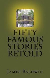 bokomslag Fifty Famous Stories Retold