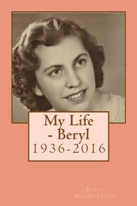 bokomslag My Life - Beryl