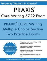 bokomslag Praxis Core 5722 Writing Exam: Two Multiple Choice Praxis Writing Exam