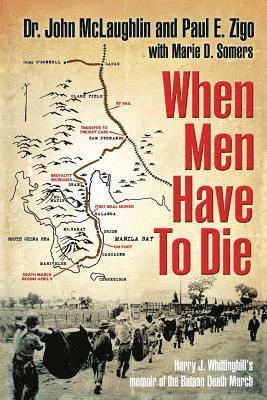 Paul E. Zigo, Marie D. Somers - When Men Have to Die, Häftad