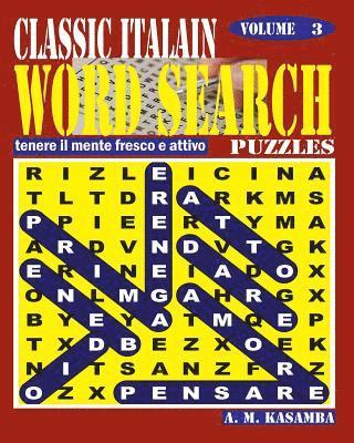 bokomslag CLASSIC ITALIAN Word Search Puzzles. Vol. 3