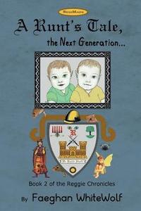 bokomslag A Runt's Tale,: the Next Generation...